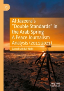 Image for Al-Jazeera’s “Double Standards” in the Arab Spring