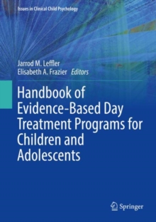 Image for Handbook of Evidence-Based Day Treatment Programs for Children and Adolescents