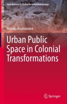 Image for Urban Public Space in Colonial Transformations