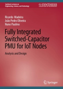 Image for Fully Integrated Switched-Capacitor PMU for IoT Nodes: Analysis and Design