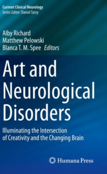Image for Art and neurological disorders  : illuminating the intersection of creativity and the changing brain