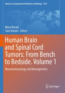 Image for Human brain and spinal cord tumors  : from bench to bedsideVolume 1,: Neuroimmunology and neurogenetics