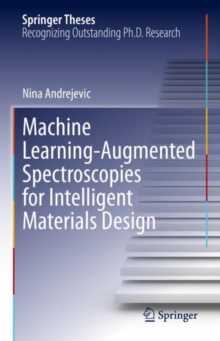 Image for Machine Learning-Augmented Spectroscopies for Intelligent Materials Design