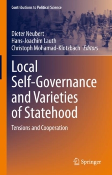 Image for Local Self-Governance and Varieties of Statehood: Tensions and Cooperation