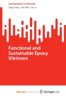 Image for Functional and Sustainable Epoxy Vitrimers