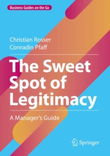 The Sweet Spot of Legitimacy: A Manager’s Guide