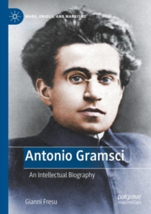 Image for Antonio Gramsci  : an intellectual biography