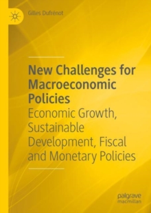 Image for New challenges for macroeconomic policies  : economic growth, sustainable development, fiscal and monetary policies
