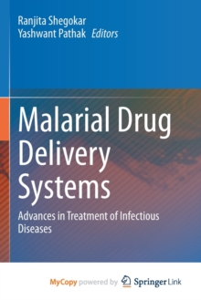 Image for Malarial Drug Delivery Systems : Advances in Treatment of Infectious Diseases