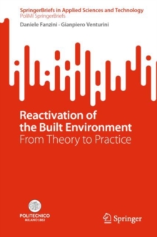 Image for Reactivation of the Built Environment: From Theory to Practice