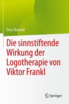 Image for Die Sinnstiftende Wirkung Der Logotherapie Von Viktor Frankl