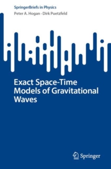Image for Exact Space-Time Models of Gravitational Waves