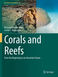 Image for Corals and reefs  : from the beginning to an uncertain future