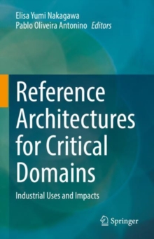Image for Reference Architectures for Critical Domains: Industrial Uses and Impacts
