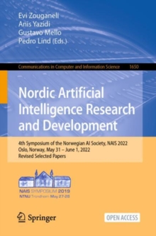 Image for Nordic Artificial Intelligence Research and Development: 4th Symposium of the Norwegian AI Society, NAIS 2022, Oslo, Norway, May 31-June 1, 2022, Revised Selected Papers