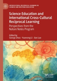 Image for Science Education and International Cross-Cultural Reciprocal Learning: Perspectives from the Nature Notes Program