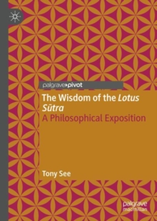 Image for The wisdom of the Lotus Sutra  : a philosophical exposition