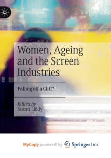 Image for Women, Ageing and the Screen Industries
