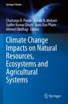 Image for Climate Change Impacts on Natural Resources, Ecosystems and Agricultural Systems