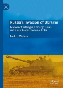 Image for Russia's Invasion of Ukraine: Economic Challenges, Embargo Issues and a New Global Economic Order