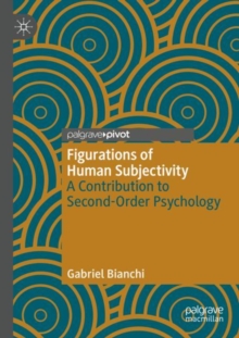 Image for Figurations of human subjectivity  : a contribution to second-order psychology