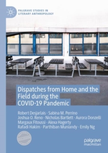 Image for Dispatches from Home and the Field during the COVID-19 Pandemic