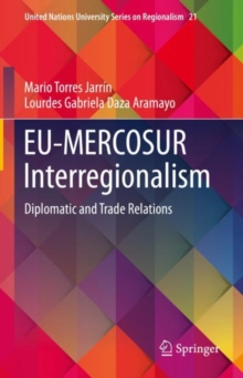 Image for EU-MERCOSUR Interregionalism: Diplomatic and Trade Relations