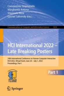 Image for HCI International 2022 – Late Breaking Posters : 24th International Conference on Human-Computer Interaction, HCII 2022, Virtual Event, June 26 – July 1, 2022, Proceedings, Part I