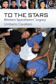Image for To the Stars: Women Spacefarers' Legacy