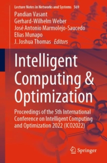 Image for Intelligent Computing & Optimization : Proceedings of the 5th International Conference on Intelligent Computing and Optimization 2022 (ICO2022)
