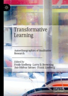Image for Transformative Learning: Autoethnographies of Qualitative Research
