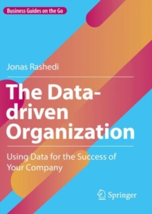 Image for The data-driven organization  : using data for the success of your company