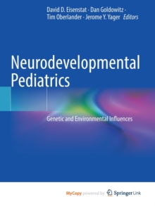Image for Neurodevelopmental Pediatrics : Genetic and Environmental Influences