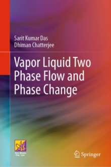 Image for Vapor Liquid Two Phase Flow and Phase Change