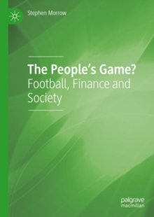 Image for The People's Game?: Football, Finance and Society