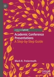 Image for Academic conference presentations  : a step-by-step guide