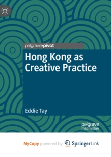 Image for Hong Kong as Creative Practice