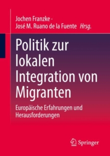 Image for Politik Zur Lokalen Integration Von Migranten: Europäische Erfahrungen Und Herausforderungen