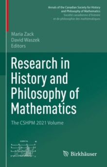 Image for Research in History and Philosophy of Mathematics: The CSHPM 2021 Volume