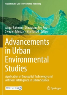 Image for Advancements in urban environmental studies  : application of geospatial technology and artificial intelligence in urban studies
