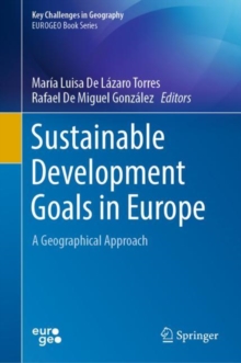 Image for Sustainable Development Goals in Europe: A Geographical Approach