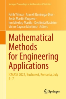 Image for Mathematical Methods for Engineering Applications: ICMASE 2022, Bucharest, Romania, July 4-7