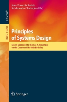 Image for Principles of Systems Design: Essays Dedicated to Thomas A. Henzinger on the Occasion of His 60th Birthday