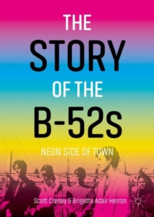 Image for The story of The B-52s  : neon side of town