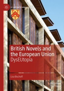 Image for British novels and the European Union  : dysEUtopia