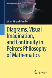 Image for Diagrams, Visual Imagination, and Continuity in Peirce's Philosophy of Mathematics
