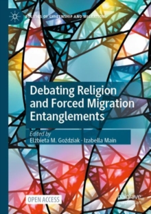 Image for Debating Religion and Forced Migration Entanglements