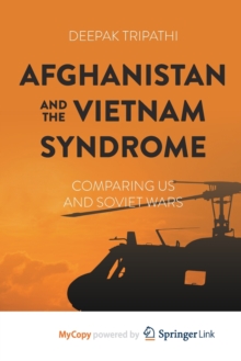 Image for Afghanistan and the Vietnam Syndrome : Comparing US and Soviet Wars