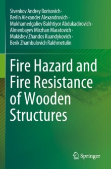 Image for Fire Hazard and Fire Resistance of Wooden Structures