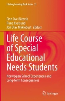 Image for Life Course of Special Educational Needs Students: Norwegian School Experiences and Long-Term Consequences